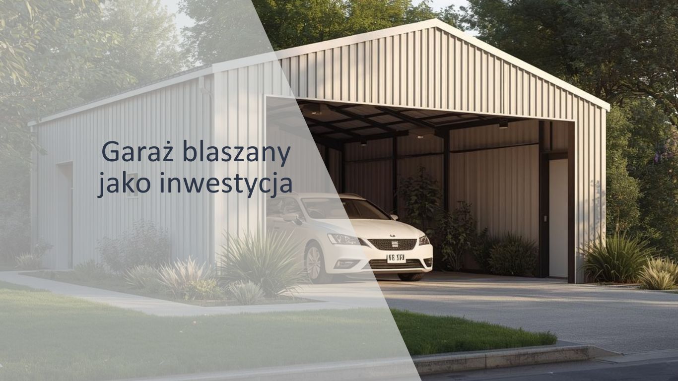 garaż-blaszany-inwestycja